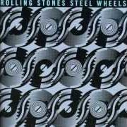 Der musikalische text SLIPPING AWAY von ROLLING STONES ist auch in dem Album vorhanden Steel wheels (1989)