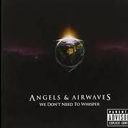 Der musikalische text VALKYRIE MISSILE von ANGELS & AIRWAVES ist auch in dem Album vorhanden We don't need to whisper (2006)
