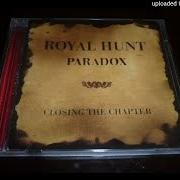 Der musikalische text TIME WILL TELL von ROYAL HUNT ist auch in dem Album vorhanden Closing the chapter (1998)