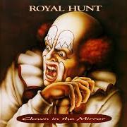 Der musikalische text HERE TODAY, GONE TOMORROW von ROYAL HUNT ist auch in dem Album vorhanden Clown in the mirror (1994)