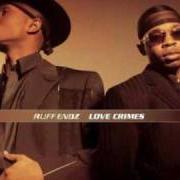 Der musikalische text SAYING I LOVE YOU von RUFF ENDZ ist auch in dem Album vorhanden Love Crimes (2000)