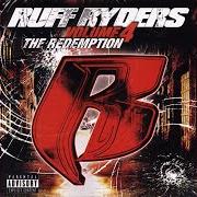 Der musikalische text GHETTO CHILDREN von RUFF RYDERS ist auch in dem Album vorhanden The redemption: volume 4 (2005)