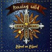 Der musikalische text WINGS OF FIRE von RUNNING WILD ist auch in dem Album vorhanden Blood on blood (2021)