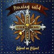 Der musikalische text SAY YOUR PRAYERS von RUNNING WILD ist auch in dem Album vorhanden Blood on blood (2021)