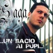 Der musikalische text LO STILE DE R.O.M.A. von SAGA ist auch in dem Album vorhanden ...Un bacio ai pupi... (2006)