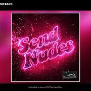 Der musikalische text SEX YOU BACK von SAMMIE ist auch in dem Album vorhanden Send nudes (2019)