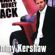 Der musikalische text GONE FOR GOOD GOODBYE von SAMMY KERSHAW ist auch in dem Album vorhanden I want my money back (2003)