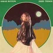 Der musikalische text HARD THINGS von SARAH BUXTON ist auch in dem Album vorhanden Moonriser (2022)