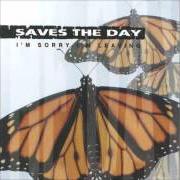 Der musikalische text JESSIE & MY WHETSTONE von SAVES THE DAY ist auch in dem Album vorhanden I'm sorry i'm leaving (1998)