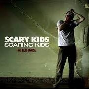 Der musikalische text CHANGING PRIORITES von SCARY KIDS SCARING KIDS ist auch in dem Album vorhanden After dark ep (2005)
