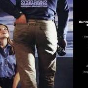 Der musikalische text DON'T MAKE NO PROMISES von SCORPIONS ist auch in dem Album vorhanden Animal magnetism (1980)