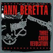 Der musikalische text BETTER HALF von ANN BERETTA ist auch in dem Album vorhanden Three chord revolution (2003)