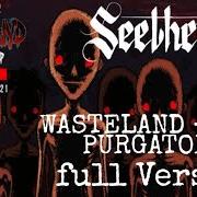 Der musikalische text WASTELAND von SEETHER ist auch in dem Album vorhanden Wasteland - the purgatory (2021)