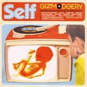 Der musikalische text ORDINAIRE von SELF ist auch in dem Album vorhanden Gizmodgery (2000)