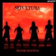 Der musikalische text MINE von SEPULTURA ist auch in dem Album vorhanden Blood-rooted (1997)
