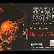 Der musikalische text MASS HYPNOSIS von SEPULTURA ist auch in dem Album vorhanden Beneath the remains (1989)