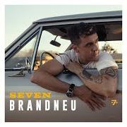 Der musikalische text BRANDNEU von SEVEN ist auch in dem Album vorhanden Brandneu (2020)
