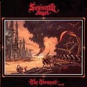 Der musikalische text EXPLETIVE DELETED von SEVENTH ANGEL ist auch in dem Album vorhanden The torment (1990)