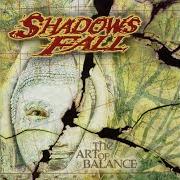 Der musikalische text CASTING SHADE von SHADOWS FALL ist auch in dem Album vorhanden The art of balance (2002)