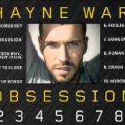 Der musikalische text NOBODY KNOWS von SHAYNE WARD ist auch in dem Album vorhanden Obsession (2010)