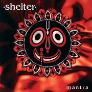 Der musikalische text CIVILIZED MAN von SHELTER ist auch in dem Album vorhanden Mantra (1995)