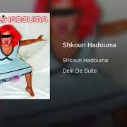 Der musikalische text DAILY MOUNTAIN von SHKOUN HADOUMA ist auch in dem Album vorhanden Shkoun i (2004)