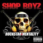 Der musikalische text THEY LIKE ME von SHOP BOYZ ist auch in dem Album vorhanden Rockstar mentality (2007)