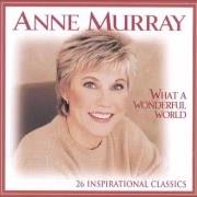 Der musikalische text IT IS NO SECRET von ANNE MURRAY ist auch in dem Album vorhanden What a wonderful world (1999)