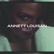 Der musikalische text HELLO von ANNETT LOUISAN ist auch in dem Album vorhanden Kitsch (2020)