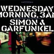 Der musikalische text YOU CAN TELL THE WORLD von SIMON & GARFUNKEL ist auch in dem Album vorhanden Wednesday morning, 3 a.M. (1964)