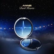 Der musikalische text IN HEAVEN von ANNIE ist auch in dem Album vorhanden Dark hearts (2020)