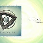 Der musikalische text FOLLOW THE RIVER von SISTER HAZEL ist auch in dem Album vorhanden Earth (2019)
