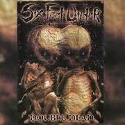 Der musikalische text A JOURNEY INTO DARKNESS von SIX FEET UNDER ist auch in dem Album vorhanden Double dead (2002)