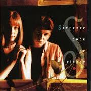 Der musikalische text MEANINGLESS von SIXPENCE NONE THE RICHER ist auch in dem Album vorhanden The fatherless and the widow (1993)