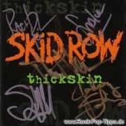 Der musikalische text GHOST von SKID ROW ist auch in dem Album vorhanden Thick skin (2003)