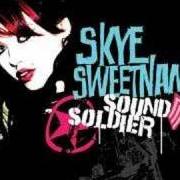 Der musikalische text HUMAN von SKYE SWEETNAM ist auch in dem Album vorhanden Sound soldier (2007)