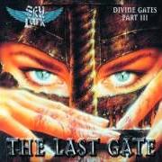 Der musikalische text A STORY NOT TO TELL von SKYLARK ist auch in dem Album vorhanden Divine gates part 3 - the last gate (2007)