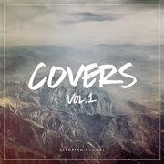 Der musikalische text PRIVATE EYES von SLEEPING AT LAST ist auch in dem Album vorhanden Covers, vol. 1 (2014)