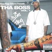 Der musikalische text RETURN OF THE BOSS von SLIM THUG ist auch in dem Album vorhanden Tha boss (2002)