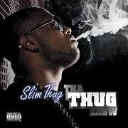 Der musikalische text FUCK YOU von SLIM THUG ist auch in dem Album vorhanden Tha thug show (2010)