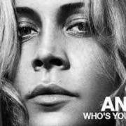 Der musikalische text DAZE von ANOUK ist auch in dem Album vorhanden Who's your momma (2007)