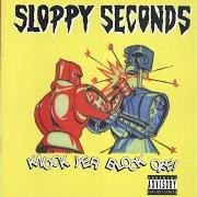 Der musikalische text THE KIDS ARE ALL DRUNK von SLOPPY SECONDS ist auch in dem Album vorhanden Knock yer block off! (1993)