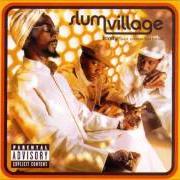 Der musikalische text DISCO von SLUM VILLAGE ist auch in dem Album vorhanden Trinity (past, present and future) (2002)