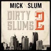 Der musikalische text DECADENCE von SLUM VILLAGE ist auch in dem Album vorhanden Dirty slums 2 (2013)