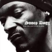 Der musikalische text WASN'T YOUR FAULT von SNOOP DOGG ist auch in dem Album vorhanden Paid tha cost to be tha boss (2002)