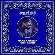 Der musikalische text 3'S COMPANY von SNOOP DOGG ist auch in dem Album vorhanden Make america crip again (2017)