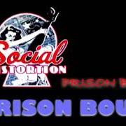 Der musikalische text PRISON BOUND von SOCIAL DISTORTION ist auch in dem Album vorhanden L.A. prison bound (1988)