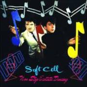 Der musikalische text A MAN COULD GET LOST von SOFT CELL ist auch in dem Album vorhanden Non-stop ecstatic dancing (1982)