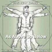 Der musikalische text REACH YA von ANTHONY DAVID ist auch in dem Album vorhanden Above so below (2011)