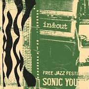 Der musikalische text IN & OUT von SONIC YOUTH ist auch in dem Album vorhanden In/out/in (2022)